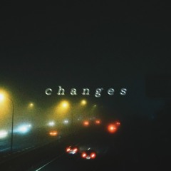 Changes