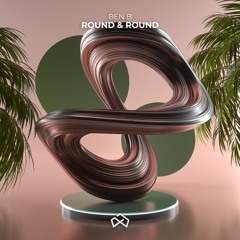 Ben B - Round & Round [OUT NOW]