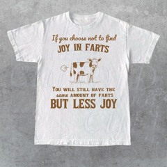 Joy in Farts Funny Graphic T-shirt, Vintage Lactose T Shirt