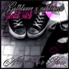 gothlovee - all for you ft. nobleb3ck (nick6383)