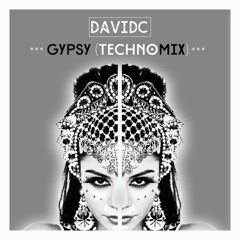 DavidC - Gypsy (Techno Mix)