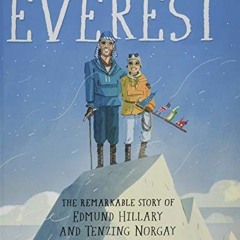 [GET] PDF 💔 Everest: The Remarkable Story of Edmund Hillary and Tenzing Norgay by  A