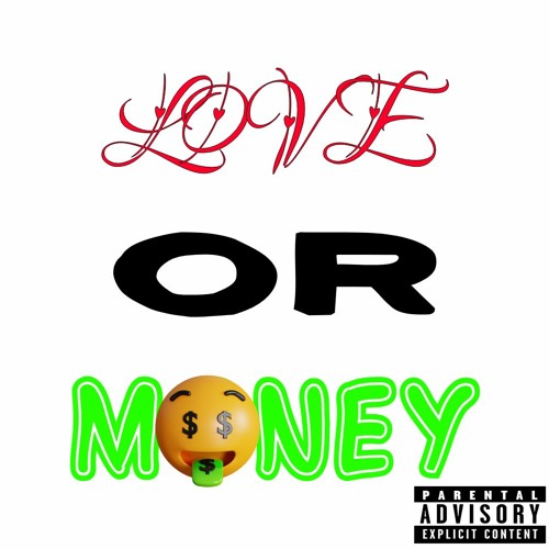 LOVE OR M🤑NEY