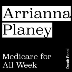 Arrianna Planey On Medical Geography And The Surplus Population (Medicare for All Week 2021)
