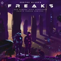 Kertox FT Gluska - Freaks (Ryan Hernandez Remix)