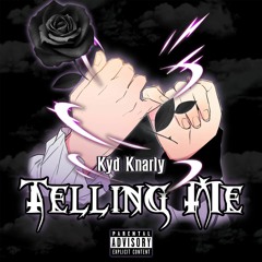 TELLING ME ? {Prod. Yani]