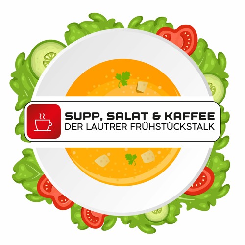 Supp, Salat und Kaffee - der Lautrer Frühstückstalk