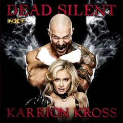 Dead Silent (Karrion Kross)