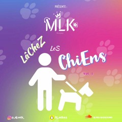 Lachez Les Chiens Vol°1 - MLK