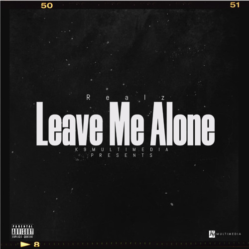 Leave Me Alone