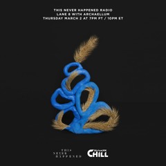 TNH Radio on SiriusXM Chill - Archaellum (Guest Mix)
