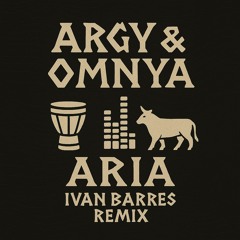 Argy & Omnya - Aria (Ivan Barres Remix) free*