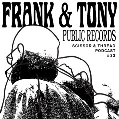 S & T podcast | 23 mixed by Frank & Tony
