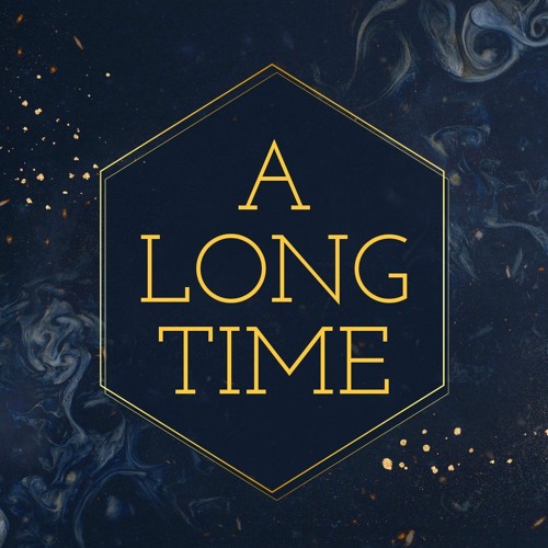 A Long Time