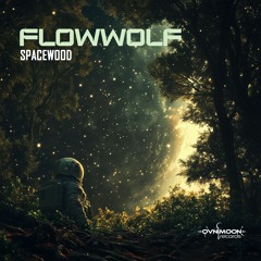 FlowwolF - Spacewood (Coming SOON!)