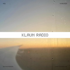 KLAUN Radio #3 - light a doubie dub