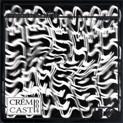 CRÉMCAST 004 | Waves