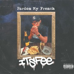 Pardon My French