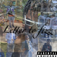 Lil Fields - Letter to Fizz