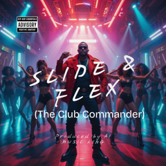“Slide & Flex” (The Club Commander)