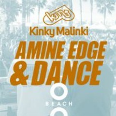 Amine Edge & DANCE recorded live at Kinky Malinki, O Beach Ibiza - 02.10.22