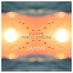 Ensaime, Marco Simeone - Jammy (Original Mix)