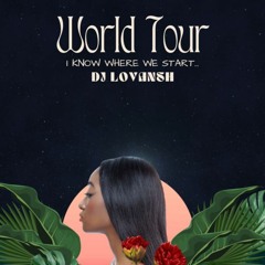 World Tour | DJ Lovansh