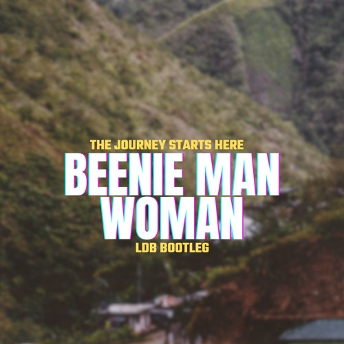 WOMAN - BEENIE MAN LDB BOOTLEG