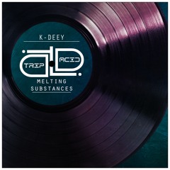 K-Deey - Melting Substances