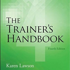 VIEW EBOOK EPUB KINDLE PDF The Trainer's Handbook by  Karen Lawson 🗂️