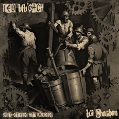 NEO LIL'GACH - Le Charbon [SAINT-ETIENNE CITY HARDCORE]