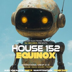 DJ SESSION @ HOUSE 152 - EQUINOX (Spain 09/2025)