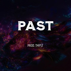 *Free* Hard Trap Beat 2022 "PAST" prod. tmpst