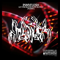 PREMIERE : INMYFLESH - Self Destruction [NGIMF1]