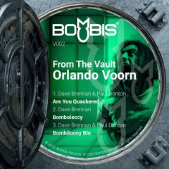 Preview BombisVault002 Dave Brennan & Paul Donton Are You Quackered Orlando Voorn Mix