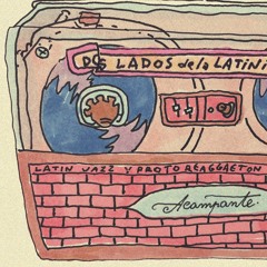 LADO A ✦ LATIN JAZZ ✦ ACAMPANTE