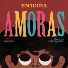 AMORAS DO EMICIDA