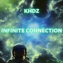 KHDZ- Infinite Connection (Original)
