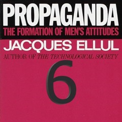 427 The Problem with..."Democracy, Televised Mass, and Propaganda, Part 6"