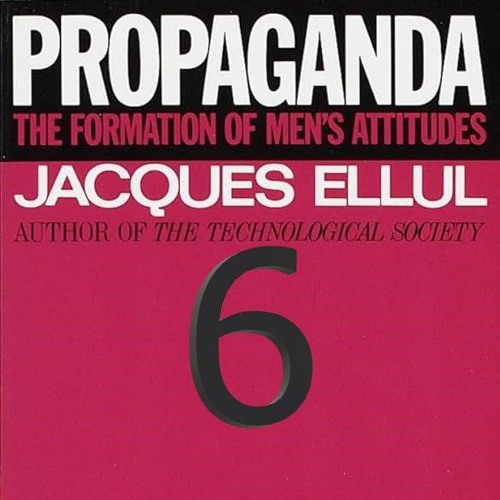 427 The Problem with..."Democracy, Televised Mass, and Propaganda, Part 6"