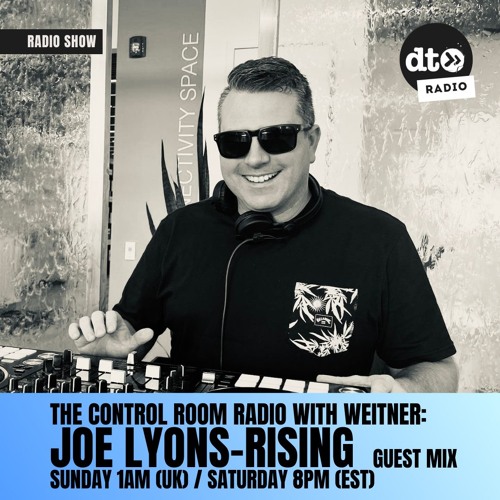 The Control Room Radio (Episode #155 - Joe Lyons-Rising Guest Mix)