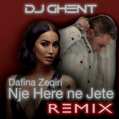 Dafina Zeqiri - Nje Here Ne Jete (DJ GhenT Remix) [Free Download]