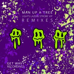 Man Up A Tree, Natty D - Lights Lazers Strobe / Su3-ject Remix