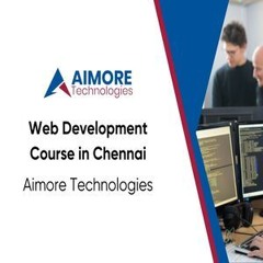 Web Development Course In Chennai - Aimore Technologies