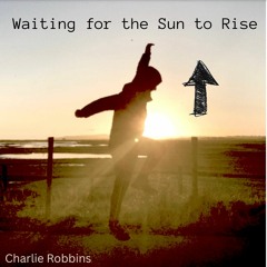 Waiting for the Sun to Rise