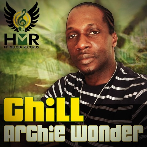 Stream Chill by Archie Wonder | Listen online for free on SoundCloud