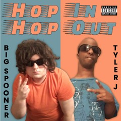 "Hop In Hop Out" ft. HipHop Tyler J (prod.GRIEFDIGITAL)