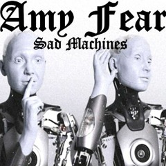 Sad Machines