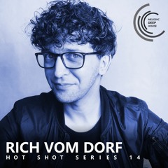 [HOT SHOT SERIES 014] - Podcast by Rich Vom Dorf [M.D.H.]