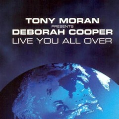Tony Moran Feat. Deborah Cooper - Live You All Over (Luis Erre Supreme Mix)